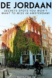 Secret Jordaan A Self Guided Walking Tour Of The Jordaan Netherlands Travel Amsterdam Travel Amsterdam Photography