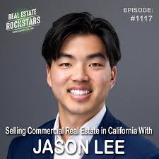 1117: Selling Commercial Real Estate in California With Jason Lee
