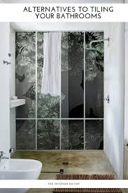 Another tick in the plus column for tiling your bathroom is that it is relatively straightforward for anyone with reasonable diy skills to do themselves, rather than having to hire a professional. Alternatives To Tiling Your Bathrooms Waterproof Wallcoverings The Interior Editor