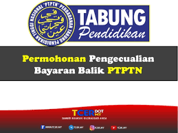 Kos upah (ujrah) secara bulanan akan dikenakan bermula pada bulan ke 13. Permohonan Pengecualian Bayaran Balik Ptptn Tcer My