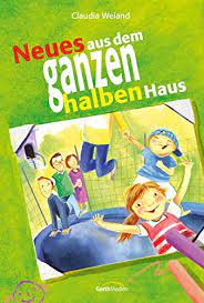 Dem roman gelingt es, woran viele in der vergangenheit gescheitert sind: Neues Aus Dem Ganzen Halben Haus Weiand Claudia Amazon De Bucher