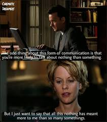 You Ve Got Mail Romantic Movie Quotes Favorite Movie Quotes Movie Quotes