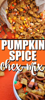 This Pumpkin Spice Chex Mix Is A Combination Of Salty And Sweet With Just A Touch Of Spicy Cinnam Snack Mix Recipes Pumpkin Spice Snack Pumpkin Spice Snack Mix