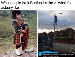 Glasgow memes england memes europe memes aberdeen memes united kingdom memes edinburgh memes great britain memes dundee memes norway memes northern ireland memes north sea memes scottish memes inverness memes wales memes britain memes. 50 Scottish People Tweets That Perfectly Sum Up Their Sense Of Humor Bored Panda