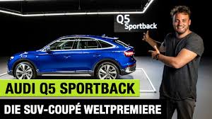 Yeni audi q6 ne zaman yollarda olacak? Audi Q5 Sportback 2021 Die Suv Coupe Weltpremiere Das Experten Review Test Sq5 Rsq5 Phev Youtube