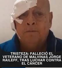 🔻 #Tristeza : Falleció el #veterano de Malvinas Jorge Raileff, tras luchar  contra el #cáncer y no recibir asistencia del #Estado‼❓🇦🇷🔴⚫ 👉 Jorge  Omar Raileff fue un reconocido excombatiente de Malvinas de