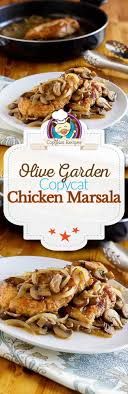 Olive Garden Chicken Marsala Copykat Recipes Recipe Copykat Recipes Recipes Chicken Marsala
