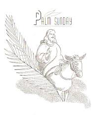 He did this for us, to sacrifice for the sins of man. Beautiful Palm Sunday Coloring Pages And Pictures Free Png Images Vector Psd Clipart Templates