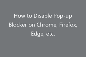 Original of better popup blocker 2.1.6 (just modified and improve for everyone use). How To Disable Pop Up Blocker On Chrome Firefox Edge Etc