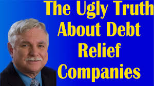 The Ugly Truth About Debt Relief Companies