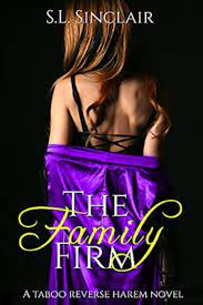 The Family Firm: A Taboo, Age Gap, Step Family Reverse Harem Novel by S.L.  Sinclair - BookBub