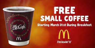 Free Small Coffee At Mcdonald S No Purchase Necessary Free Coffee Mccafe Coffee Mcdonalds Coffee