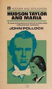 Hudson Taylor and Maria: Pioneers in China : John Pollock : Free Download,  Borrow, and Streaming : Internet Archive