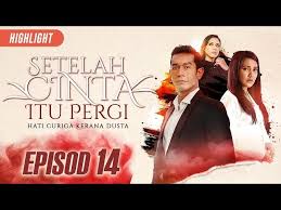 February 25, 2019 tajuk : Highlight Episod 14 Setelah Cinta Itu Pergi 2019 Watsupasia Asia S Latest News Entertainment Platform