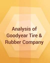 Analysis Of Goodyear Tire Rubber Company Research And Markets