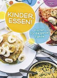 Kinder Essen Von Irmgard Fortis Bucher Orell Fussli