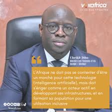 🗣 Cheikh Diba, Le ministre sénégalais des Finances et du Budget, «  L'Afrique ne doit pas se contenter d'être un marché pour cette technologie  (intelligence artificielle), mais doit s'ériger comme un acteur