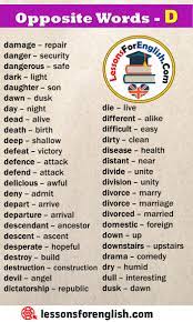 Maybe you would like to learn more about one of these? Opposite Words Starting With D Lessons For English