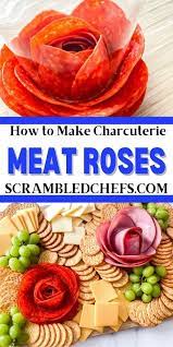 How To Make Meat Roses For Charcuterie Boards Recipe In 2021 Charcuterie Inspiration Charcuterie Meats Party Food Appetizers