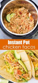 Instant Pot Chicken Tacos Instant Pot Recipes Chicken Instant Pot Dinner Recipes Easy Instant Pot Recipes