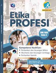 Ringkasan materi ppkn x semester 1 smk/sma edisi revisi (kumpulan materi ppkn dari rpp). Buku Etika Profesi Kelas 10 Smk Berbagai Buku