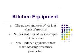 Carleton talking about each kitchen tool/equipment's name and use. Kitchen Equipment Ppt Video Online Download