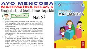 Berbagi kunci jawaban buku siswa kelas 5 tema 1 halaman 51 sampai dengan 54. Ayo Mencoba Matematika Kelas 6 Halaman 52 Menyelesaikan Masalah Sehari Hari Dengan Bilangan Bulat Youtube