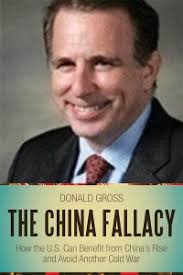 Donald Gross, author of The China Fallacy — Claire McKinney Public  Relations, LLC
