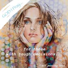 I just prayed this prayer for you: This week, may you have WISDOM for the  DECISIONS you need to make, the WORDS you need to choose, and the ACTIONS  you need to