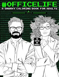 Download Office Life A Snarky Coloring Book For Adults Amazon Co Uk Papeterie Bleu 9781640011779 Books