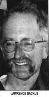 Larry Raymond Backus (1952-2006)