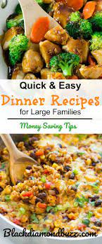 Quick Easy Dinner Recipes For Large Families Do You Want To Feed A Family Of 6 Or More On 50 Large Family Meals Dinner Recipes Easy Quick Quick Easy Dinner