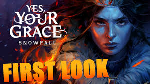 Yes, Your Grace: Snowfall