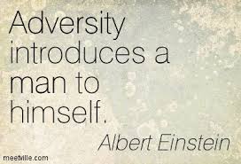 Positive Quotes About Adversity Quotesgram Adversity Quotes Einstein Quotes Adversity