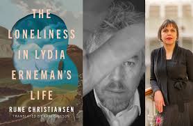 Spring 2023 Fiction Preview: The Loneliness in Lydia Erneman's Life by Rune  Christiansen, translated by Kari Dickson