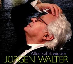 Jürgen Walter: Alles kehrt wieder (CD)