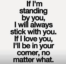 I Would Never Leave And Always Fight For You No Matter How Hard The Situation Inspirational Quotes Pictures Quotes Ill Stand By You
