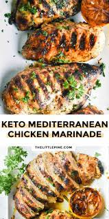 Mediterranean Chicken Marinade Low Carb Recipe Mediterranean Chicken Recipes Mediterranean Diet Chicken Mediterranean Diet Recipes Dinners