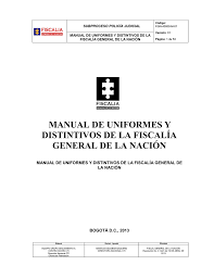Fiscalía general de la nación. Manual De Uniformes Y Distintivos De La Fiscalia General De La Nacion