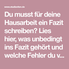 Das fazit einer hausarbeit rundet den hauptteil dieser ab und ist somit der abschließende teil der. Fazit Schreiben Fur Die Hausarbeit Im Studium So Geht S Fazit Schreiben Hausarbeit Schreiben