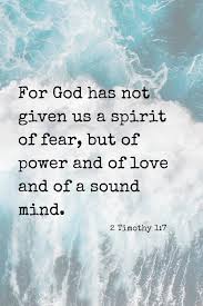 2 timothy 1:7 in all english translations. For God Has Not Given Us Spirit Of Fear But Of Power And Of Love And Of A Sound Mind 2 Timothy Meme Video Gifs God Meme Has Meme