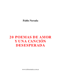 Vinte poemas de amor e uma canção desesperada tradução de cíntia eto. Pdf Pablo Neruda Javierss Sag Academia Edu