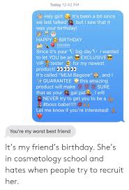 Sorry, but i just do. Today 1242 Pm Hey Girl It S Been A Bit Since We Last Talked But I Saw That It Was Your Birthday Happy Birthday Lmii1l Since It S Your Big Dayi Wanted To Let