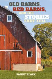 A 2 story house with a front porch. Old Barns Red Barns And The Stories They Tell Black Sandy 9781098006372 Amazon Com Books