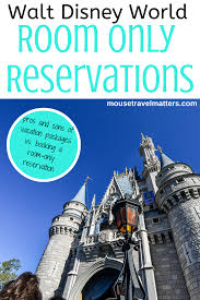 Walt Disney World Room Only Reservations Vs Vacation Packages Mouse Travel Matters In 2020 Disney World Vacation Packages Disney World Secrets Disney World