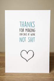 See more ideas about thank you quotes for coworkers, thank you quotes, colleagues quotes. A Personal Favourite From My Etsy Shop Https Www Etsy Com Au Listing 569102036 Greetin Work Friends Quotes Funny Thank You Quotes Greeting Cards For Teachers