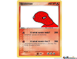 Spoderman Pokemon Card By Aceshooter Meme Center 45 pokemon card memes ranked in order of popularity and relevancy. spoderman pokemon card by aceshooter