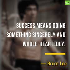 Check spelling or type a new query. Bruce Lee Quotes On Success That Will Really Inspire Your Life