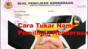 Cara tukar nama geran kereta motosikal pemilik meninggal dunia. Tukar Hak Milik Kenderaan 2020 Proses Dan Panduan Youtube