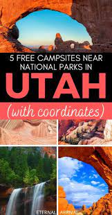 5 Incredible Free Campsites In Utah Near National Parks Attractions Eternal Arrival Utah Camping Utah State Parks Utah